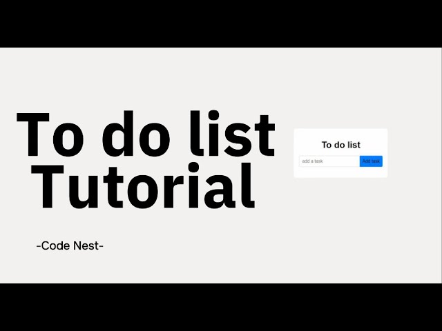 To-do-list App under 10 Min | CodeNest | HTML CSS JS