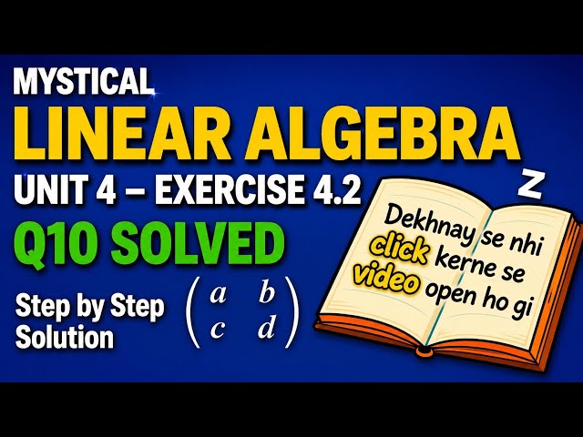 Linear Algebra Chapter 4 Exercise 4.2 | Question 10 Solved | Step-by-Step Solution