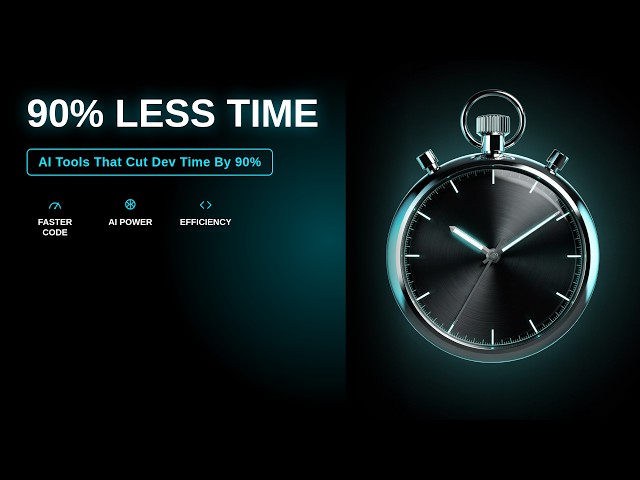 AI Tools That Cut Dev Time By 90%