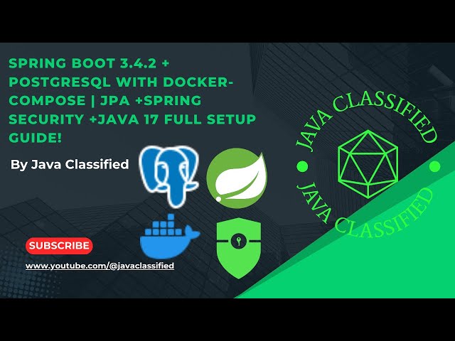 Spring Boot 3.4.2 + PostgreSQL with Docker-Compose | JPA +Spring Security +Java 17 Full Setup Guide!