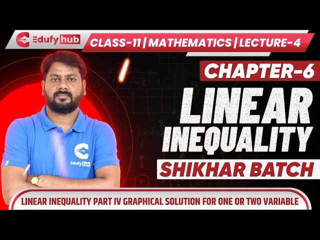 Class 11 Mathematics Ch-6 Linear Inequality Lecture 4 Graphical Solution for One or Two Variables