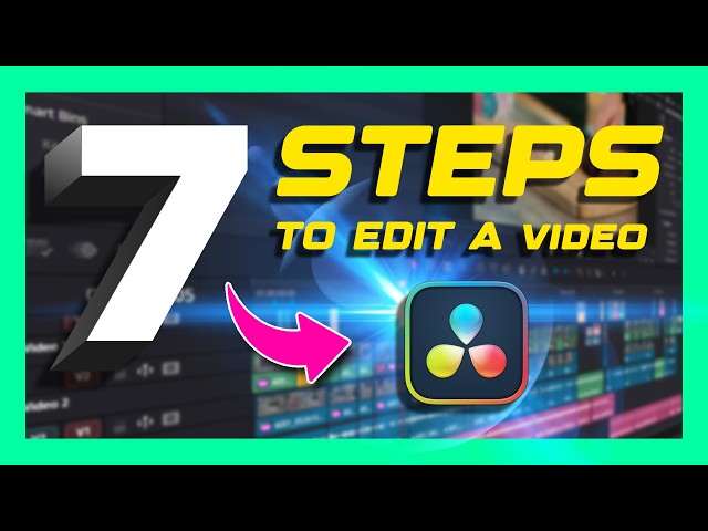 7 Steps to Edit a Video in DaVinci Resolve (Start to Finish)