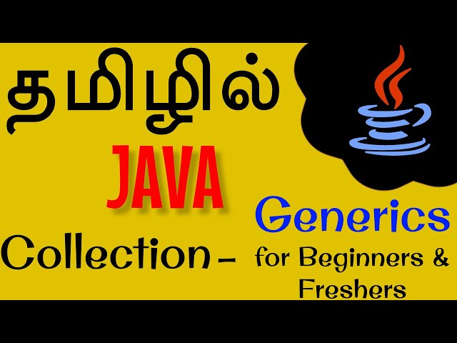 Java in Tamil - Collection Generics for Beginners, Freshers - Muthuramalingam - Payilagam