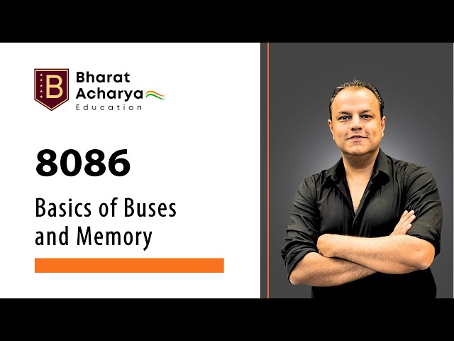 8086 Basics of Buses & Memory | Bharat Acharya Education