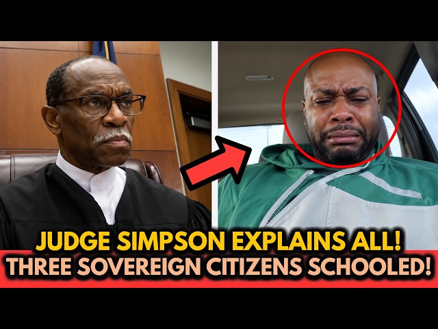 Judge Simpson Explains System to Three Sovereign Citizens — None of Them Were Ready!
