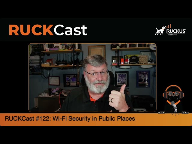 RUCKCast #122: Wi-Fi Security in Public Places
