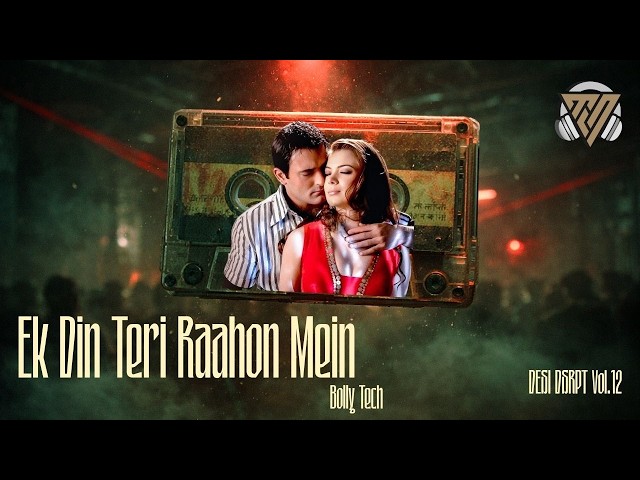 Ek Din Teri Raahon Mein — Tech House Edit 🔥| Bolly Tech | DJ MLN | Bollywood Remix