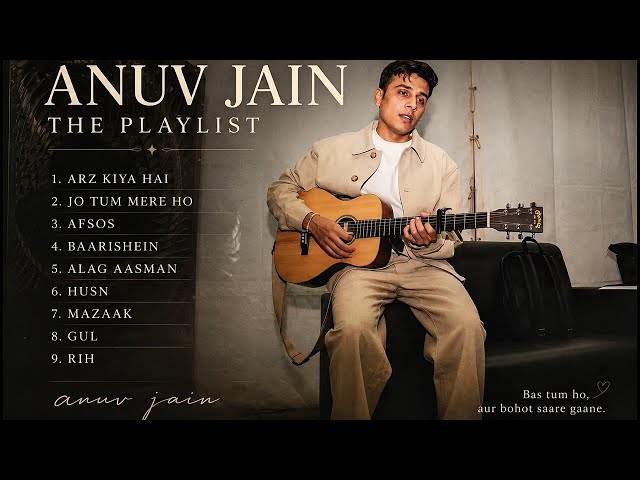 Arz Kiya Hai ❤️ Anuv Jain Playlist 2026 | Jo Tum Mere Ho, Husn, Gul #anuvjain #anuvjainsong 