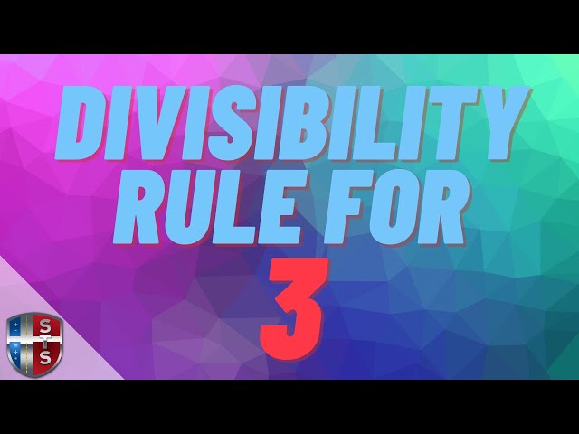 Divisibility Rule: 3