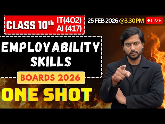 Class 10 Employability Skills One Shot LIVE | For IT 402 & AI 417 Students | CBSE 2026