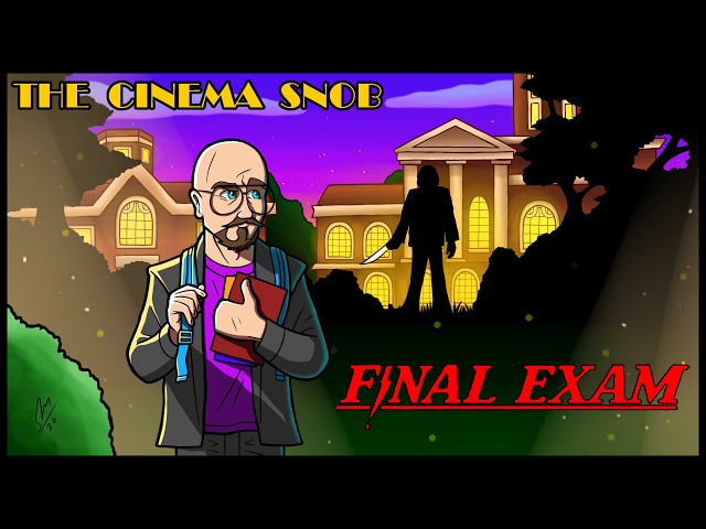 Final Exam - The Cinema Snob