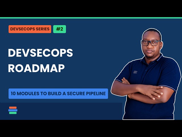 DevSecOps Series Roadmap (#2): 10 Modules to Master Pipeline Security