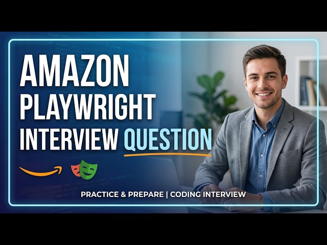 Amazon Playwright Interview Question | Automation Test Engineer