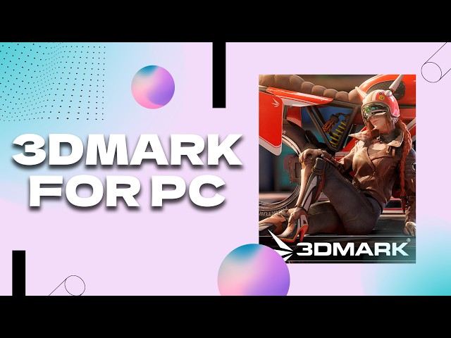 3DMark download: Free Benchmark Tutorial 2026 | Full Setup