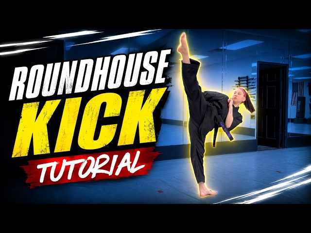 Roundhouse Kick Tutorial | Taekwondo