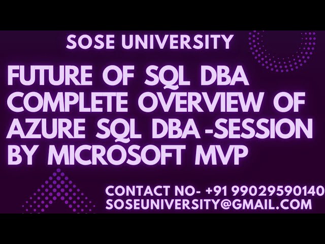 Future of SQL DBA Complete Overview Of Azure SQL DBA -Session By Microsoft MVP