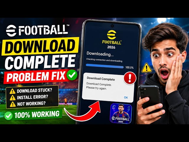 eFootball Download Complete Problem Fix 2026 ✅ | eFootball Download Complete Error Solution