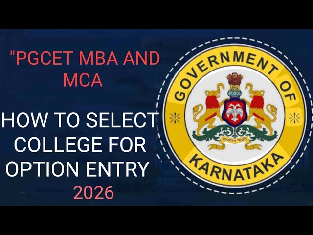 college and option entry for pgcet MBA and mca 