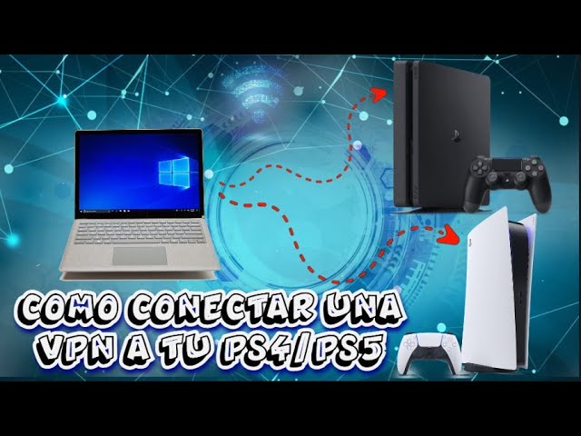 | TUTORIAL | COMO CONFIGURAR  UNA VPN en tu PS5 o PS4 USANDO TU PC ✅ !! PASO a PASO