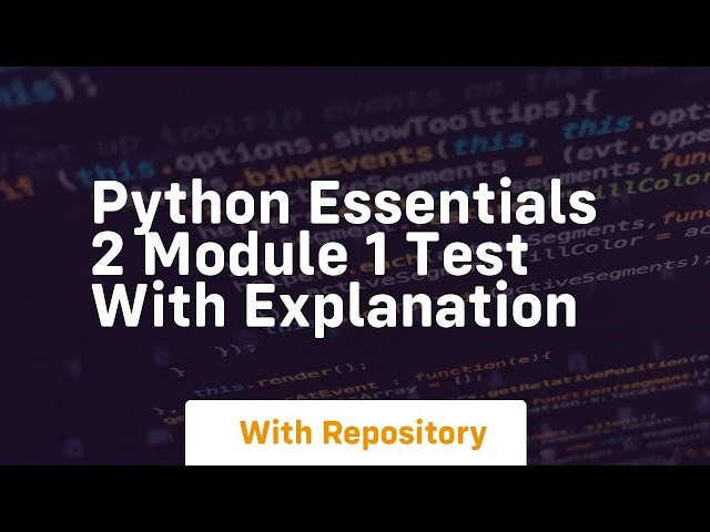 Python essentials 2 module 1 test with explanation