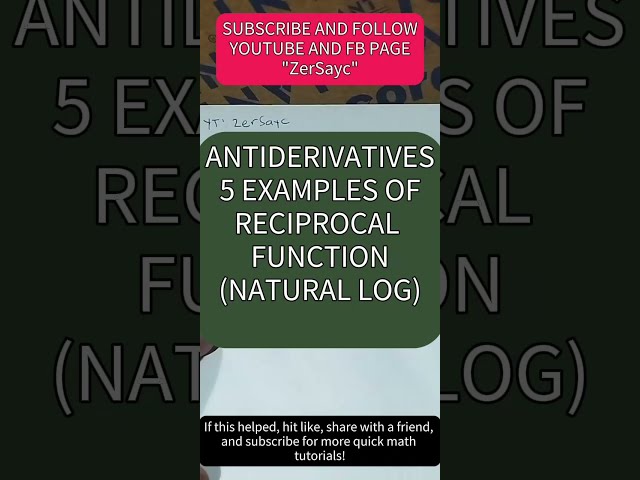 ANTIDERIVATIVES | RECIPROCAL FUNCTION "NATURAL LOG" (TAGALOG/FILIPINO EXPLANATION)