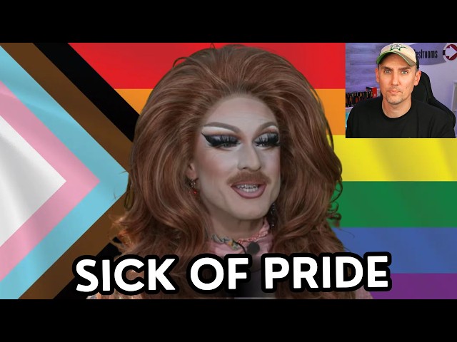 We Are Sick Of Pride Month