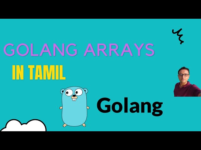 Golang Arrays in Tamil | Tamil | #programming