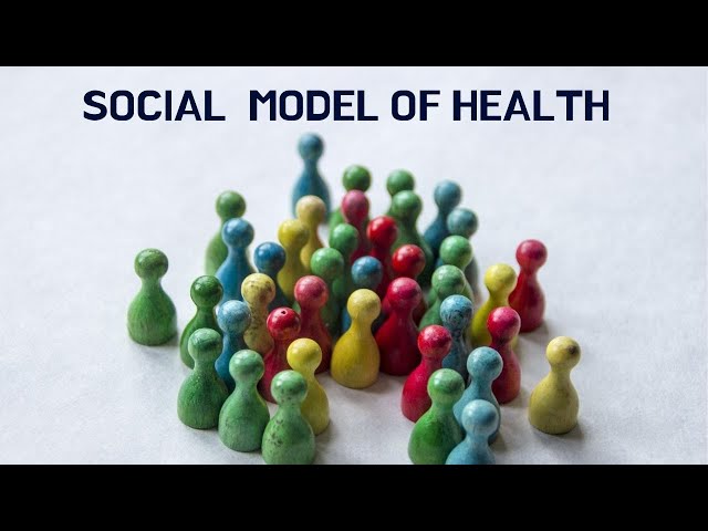 The Social Medical Model of Health