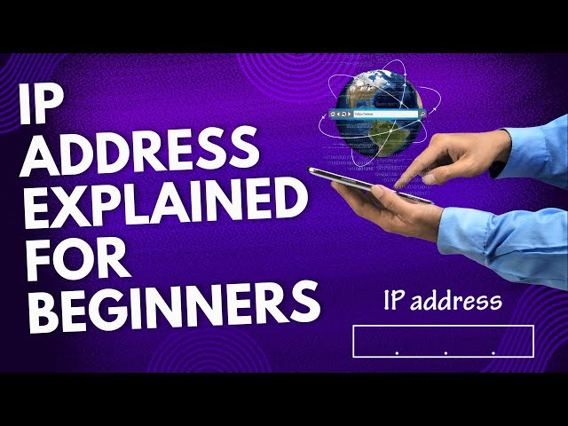 What Is An IP Address Explained for Beginners with Examples