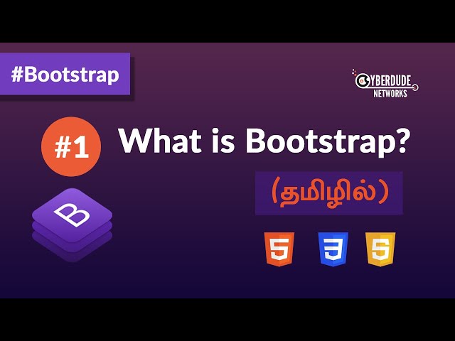 #1 - What is Bootstrap CSS? - (தமிழ்சில்) (Tamil) | Bootstrap Course