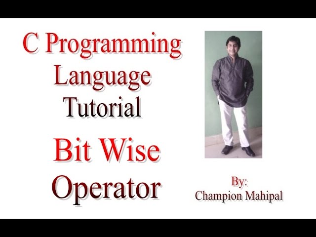 C Programming Language Tutorial 17 Bit Wise Operators