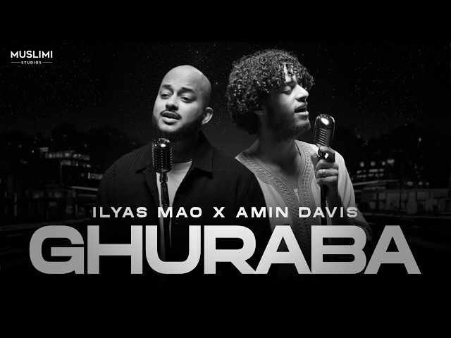 GHURABA - Amin Davis ft. Ilyas Mao (Official Nasheed) | Vocals Only
