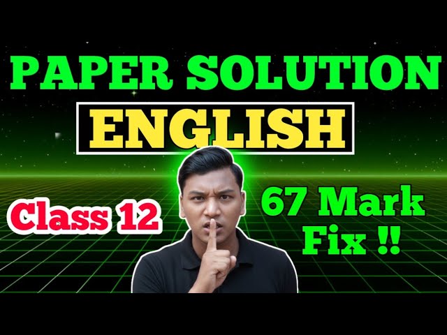 CLASS 12 ENGLISH MODEL SET SOLUTION 2083 ll English Paper Solution Class 12 ll Class 12 English 2083