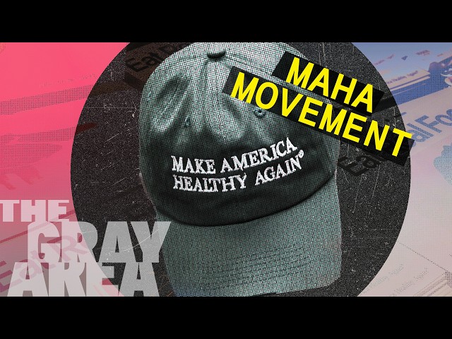 How Gen Z went MAHA | The Gray Area