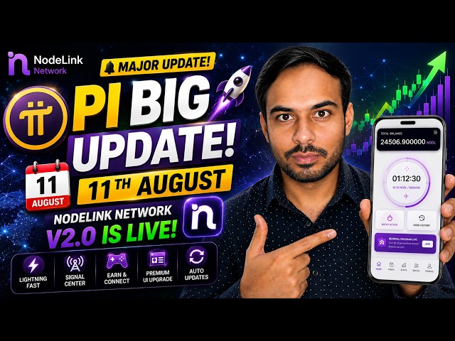 Pi Big Update on 11th Aug | Pi Network New Update | Nodelink Network V2 is LIVE | Pi Protocol 26