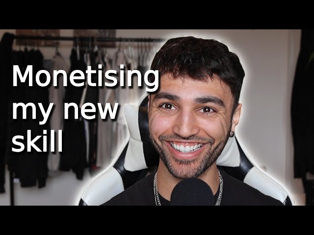 Monetising my new skill - Sem's Journey #7