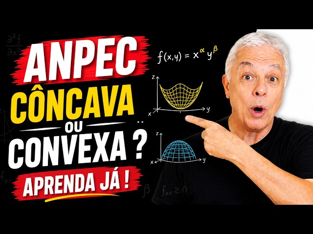 🚀ANPEC 2026 | Côncava ou Convexa? Passo a Passo Definitivo da Matriz Hessiana| Q. 06 | MATEMÁTICA