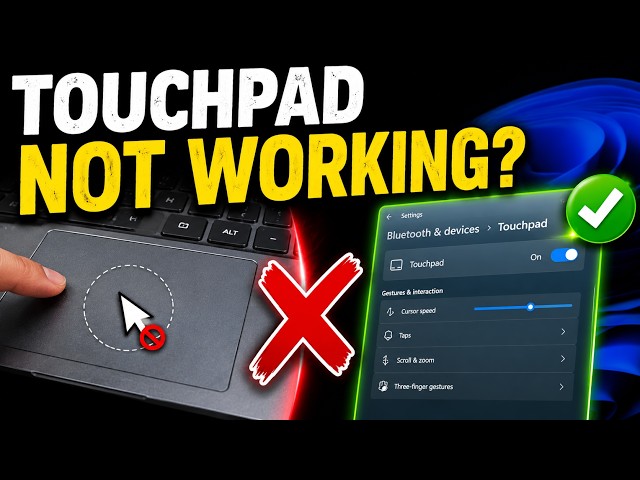 Windows 11 Touchpad Not Working? 7 Easy Fixes (2026 Guide)