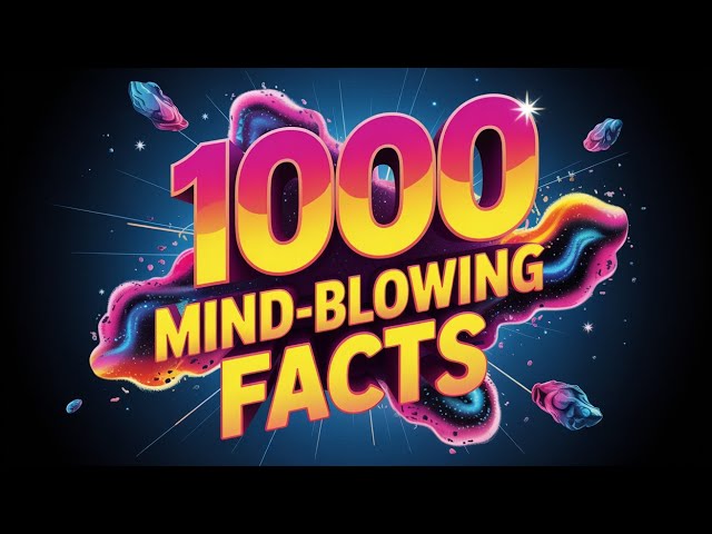 1000 Random Facts That Will Make You Smarter