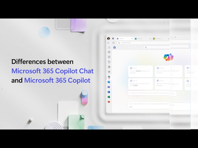 Differences between Microsoft 365 Copilot Chat and Copilot