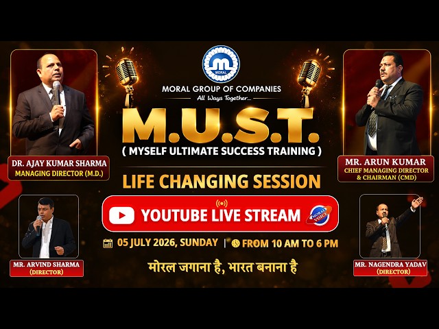 MUST - Myself Ultimate Success Training by Moral Group of Companies