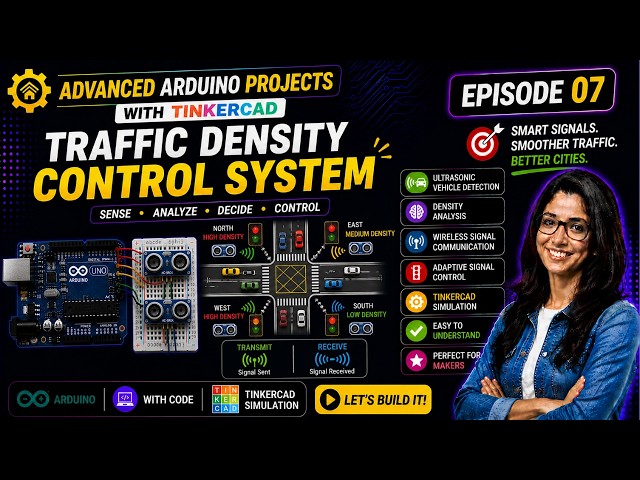 Arduino Projects with Tinkercad | Episode 7: Traffic Density Control System | Embedded Systems