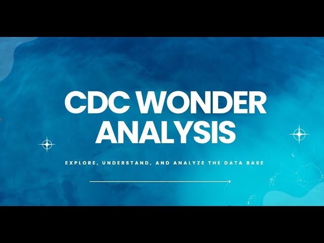 CDC WONDER Data Analysis for Research | Session 2 – Data Extraction