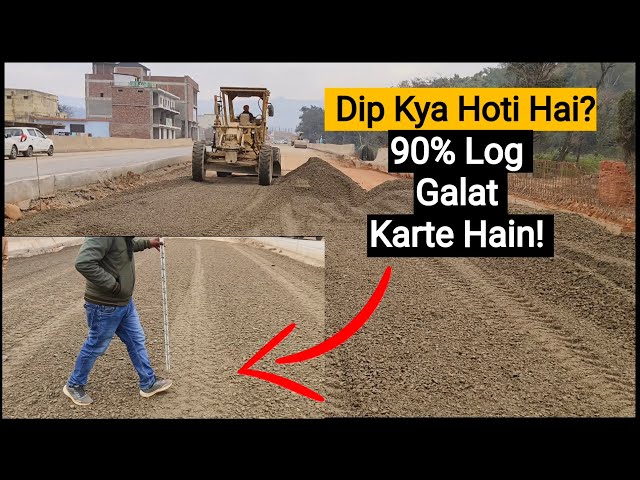 Road Construction Practical | Dip Kya Hoti Hai? | 90% Log Galat Karte Hain!