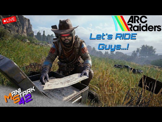 🔴LIVE ARC RAIDERS Gameplay..! 🎮🔥 #manistark42 #manistark #arcraiders