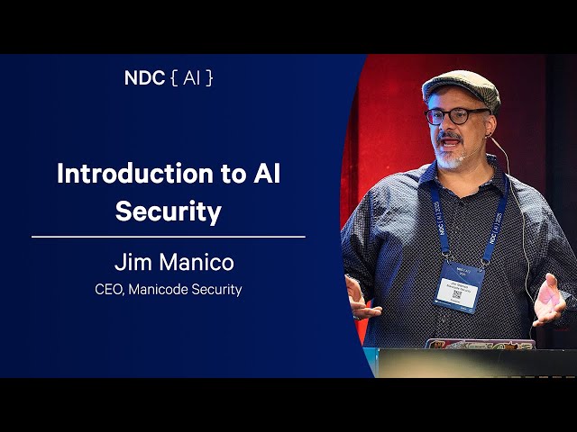 Introduction to AI Security - Jim Manico - NDC AI 2025