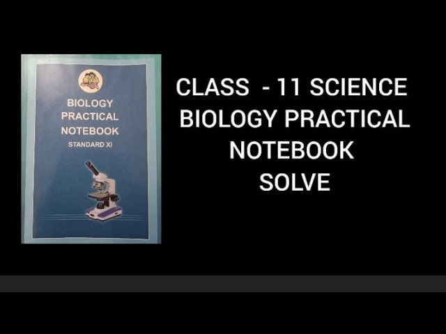 Class 11 science biology practical notebook solve