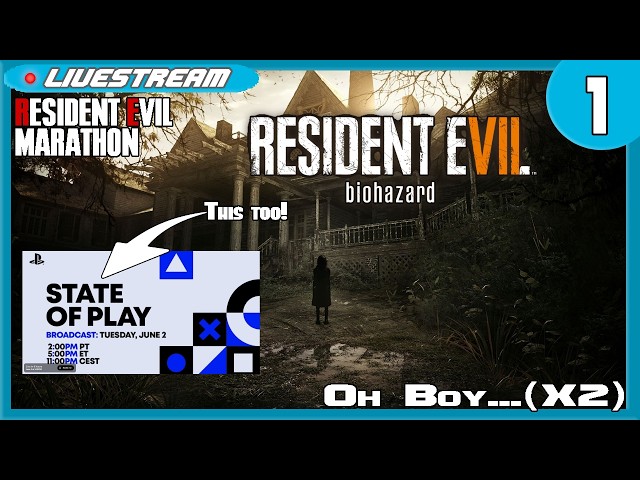 🔴Starting with State of Play React then Ohh boy... | Resident Evil 7 | Resident Evil Marathon | # 1