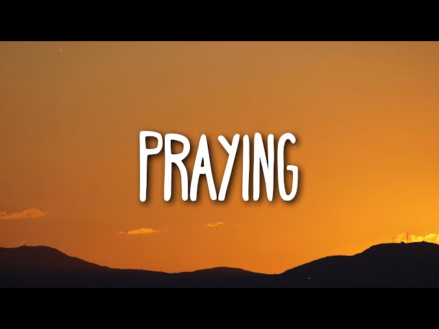 Kesha - Praying (Lyrics)