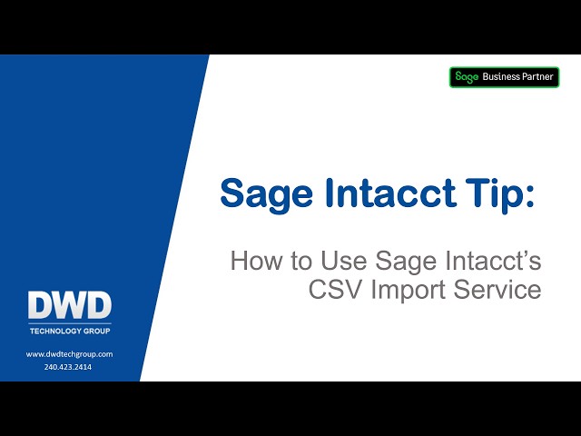 How to Use Sage Intacct’s CSV Import Service